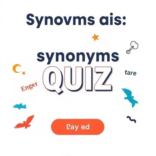 Synonyms Quiz